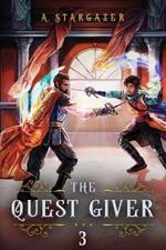 The Quest Giver 3: An Npc Litrpg Adventure