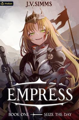 Seize the Day: A World Conquest Isekai - J V Simms - cover