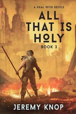 A Deal with Devils: An Apocalyptic Epic Fantasy - Jeremy Knop - cover