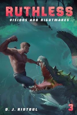 Visions and Nightmares: An Apocalypse Litrpg - D J Rintoul - cover