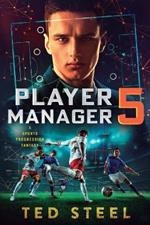 Player Manager 5: A Sports Progression Fantasy