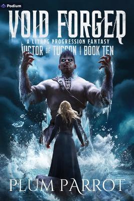Void Forged: A Litrpg Progression Fantasy - Plum Parrot - cover