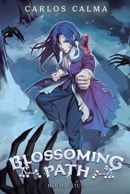 Blossoming Path 4: A Xianxia Litrpg - Carlos Calma - cover