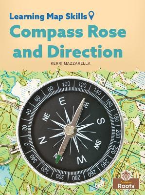 Compass Rose and Direction - Kerri Mazzarella - cover