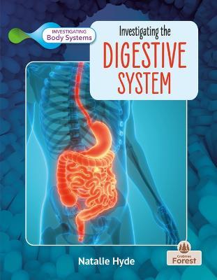 Investigating the Digestive System - Natalie Hyde - cover