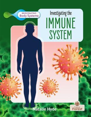 Investigating the Immune System - Natalie Hyde - cover