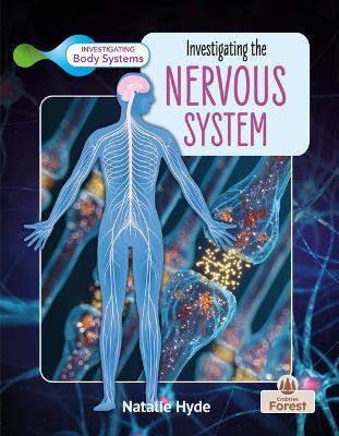 Investigating the Nervous System - Natalie Hyde - cover