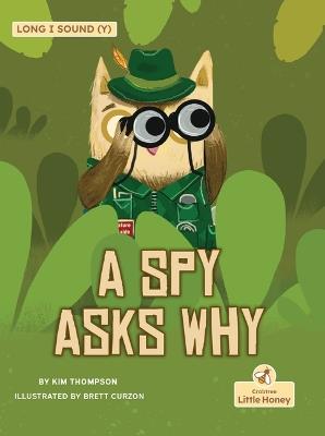 A Spy Asks Why - Kim Thompson - cover