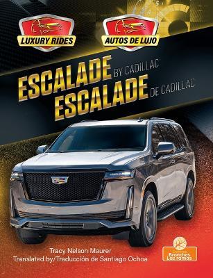 Escalade de Cadillac (Escalade by Cadillac) Bilingual Eng/Spa - Tracy Nelson Maurer - cover