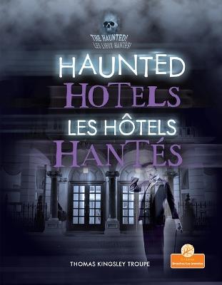 Les Hôtels Hantés (Haunted Hotels) Bilingual Eng/Fre - Thomas Kingsley Troupe - cover