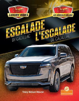 L'Escalade de Cadillac (Escalade by Cadillac) Bilingual Eng/Fre - Tracy Nelson Maurer - cover