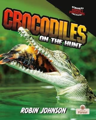 Crocodiles on the Hunt - Robin Johnson - cover