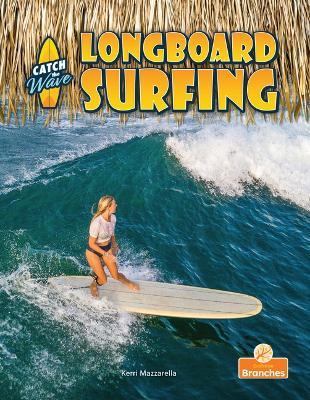 Longboard Surfing - Kerri Mazzarella - cover