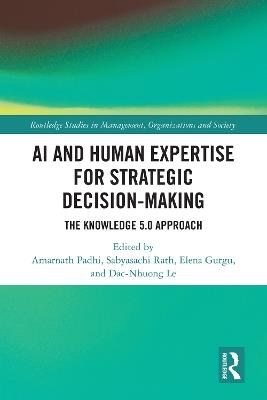 AI and Human Expertise for Strategic Decision-Making: The Knowledge 5.0 Approach - cover