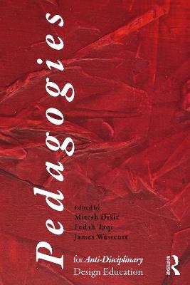 Pedagogies for Anti-Disciplinary Design Education - cover