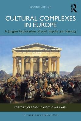 Cultural Complexes in Europe: A Jungian Exploration of Soul, Psyche and Identity - cover