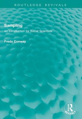 Sampling: An Introduction for Social Scientists - Freda Conway - cover