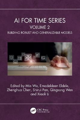 AI for Time Series: Volume 2: Building Robust and Generalizable Models - cover