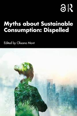 Myths about Sustainable Consumption: Dispelled - cover