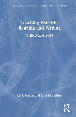 Teaching ESL/EFL Reading and Writing - I.S.P. Nation,John Macalister - cover