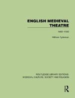 English Medieval Theatre: 1400–1500