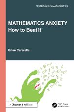 Math Anxiety—How to Beat It!