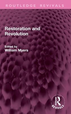 Restoration and Revolution - William Myers - cover