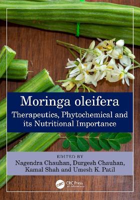 Moringa oleifera: Therapeutics, Phytochemical and its Nutritional Importance - cover