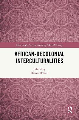African-Decolonial Interculturalities - cover