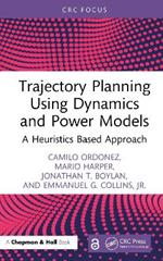 Trajectory Planning Using Dynamics and Power Models: A Heuristics Based Approach