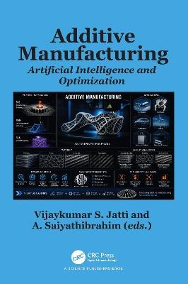 Additive Manufacturing: Artificial Intelligence and Optimization - cover