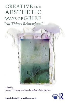 Creative and Aesthetic Ways of Grief: "All Things Reimagined" - cover