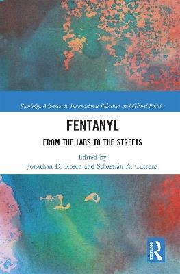 Fentanyl: From the Labs to the Streets - cover