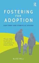 Fostering for Adoption: Our story and stories of others