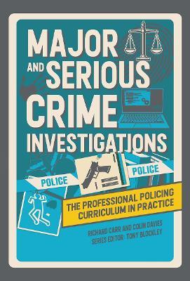 Major and Serious Crime Investigations - Richard Carr,Colin Davies - cover