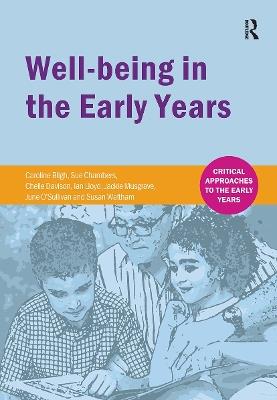 Well-being in the Early Years - Caroline Bligh,Sue Chambers,Chelle Davison - cover