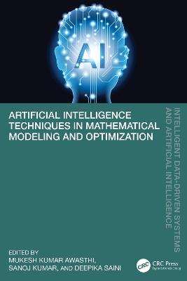 Artificial Intelligence Techniques in Mathematical Modeling and Optimization - cover
