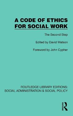 A Code of Ethics for Social Work: The Second Step - cover