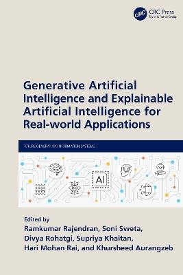 Generative Artificial Intelligence and Explainable Artificial Intelligence for Real-world Applications - cover