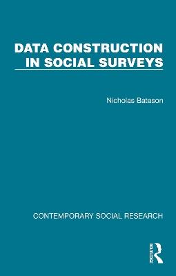 Data Construction in Social Surveys - Nicholas Bateson - cover