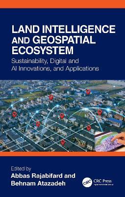 Land Intelligence and Geospatial Ecosystem: Sustainability, Digital and AI Innovations, and Applications - cover