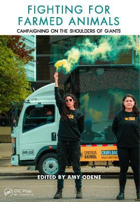 Fighting for Farmed Animals: Campaigning on the Shoulders of Giants - cover