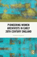 Pioneering Women Archivists in Early 20th Century England