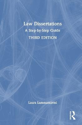 Law Dissertations: A Step-by-Step Guide - Laura Lammasniemi - cover