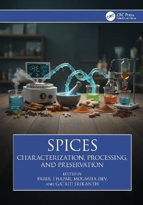 Spices: Characterization, Processing, and Preservation - cover