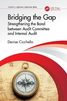 Bridging the Gap: Strengthening the Bond between Audit Committee and Internal Audit - Denise Cicchella - cover