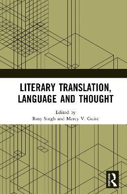 Literary Translation, Language and Thought - cover