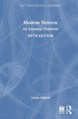 Modern Hebrew: An Essential Grammar - Lewis Glinert - cover