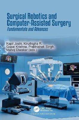 Surgical Robotics and Computer-Assisted Surgery: Fundamentals and Advances - cover