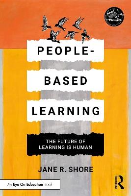 People-Based Learning: The Future of Learning is Human - Jane R. Shore - cover